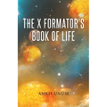 The X Formator's Book Of Life