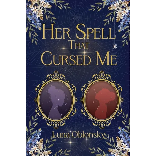 Her Spell That Cursed Me: A Dark Sapphic Fantasy Romance