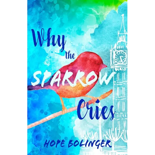 Why the Sparrow Cries