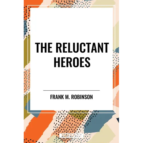 Reluctant Heroes