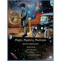 Magic, Mystery, Madness