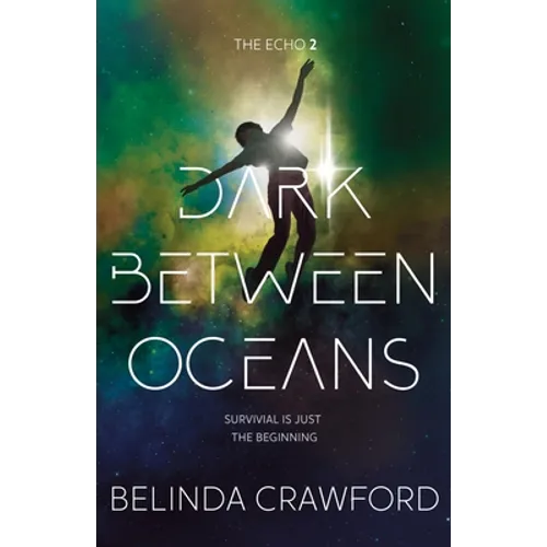 Dark Between Oceans