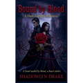 Bound by Blood: A Dark Vampire Romance