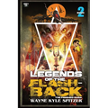 Legends of the Flashback Book Two: The Finished Saga