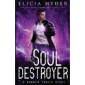 The Soul Destroyer