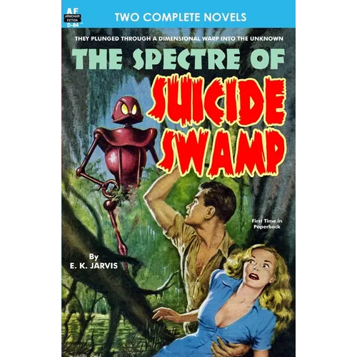 Spectre of Suicide Swamp, The, & It's Magic, You Dope!