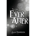 To the Ever After