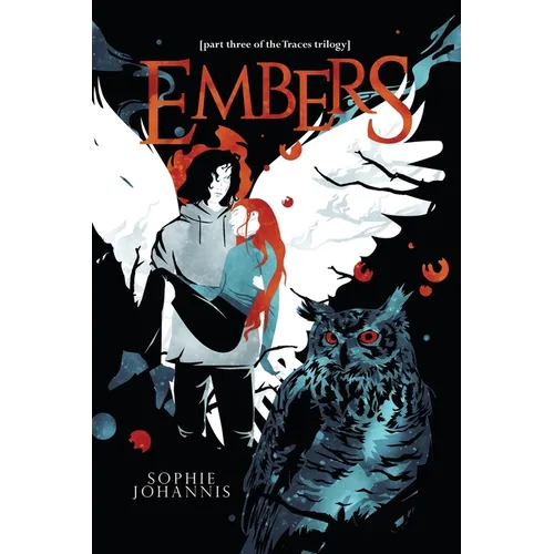 Embers: part three of the Traces trilogy
