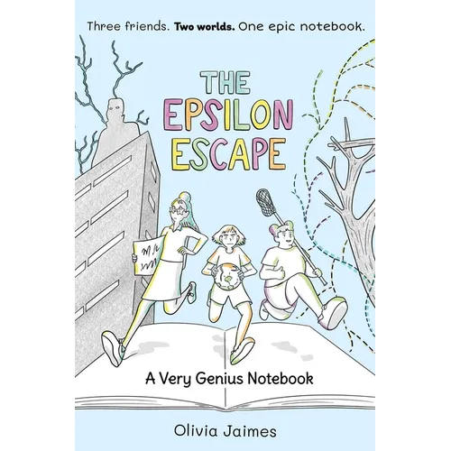 The Epsilon Escape: A Very Genius Notebook Volume 2