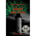 Island and Main: The Sudden Quiet: Book I