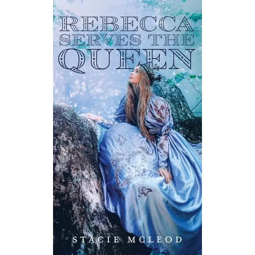Rebecca Serves the Queen