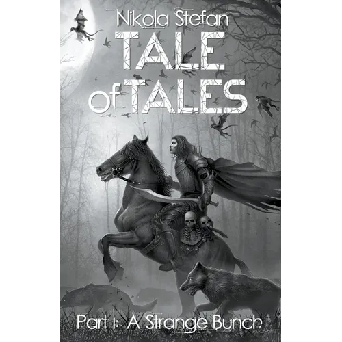Tale of Tales - Part I: A Strange Bunch