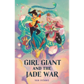Girl Giant and the Jade War