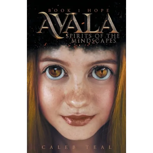 Avala: Spirits of the Mindscapes: Book 1: Hope
