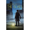 Where Have All the Elves Gone?