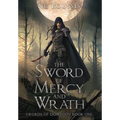 The Sword of Mercy and Wrath