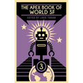The Apex Book of World SF: Volume 3