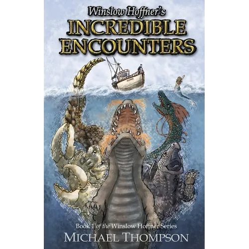 Winslow Hoffner's Incredible Encounters