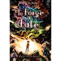 To Forge a Fate