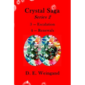 Crystal Saga Series 2, 3-Escalation and 4-Renewals
