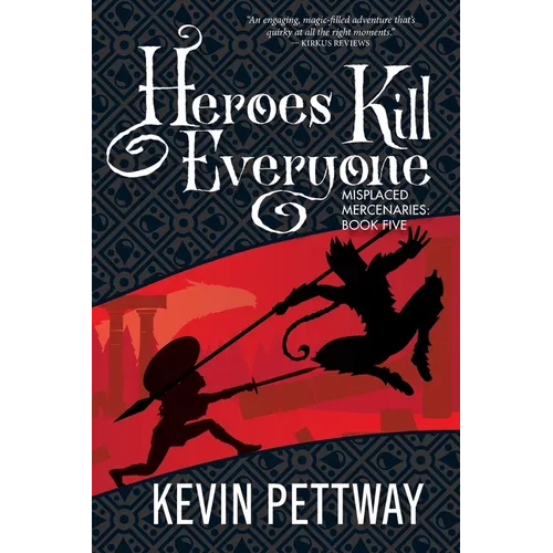 Heroes Kill Everyone