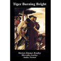 Tiger Burning Bright