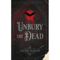 Unbury the Dead