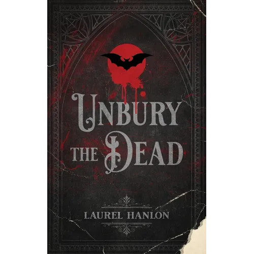 Unbury the Dead