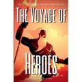 The Voyage of Heroes: Book Two of the Osteria Chronicles