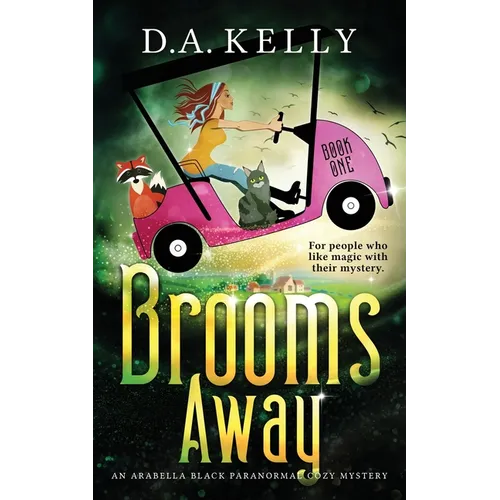 Brooms Away: An Arabella Black Paranormal Cozy Mystery
