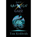 Book IV, Gamadin: Gazz