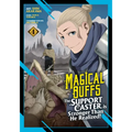 Magical Buffs: The Support Caster Is Stronger Than He Realized! (Manga) Vol. 4
