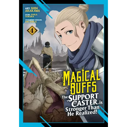 Magical Buffs: The Support Caster Is Stronger Than He Realized! (Manga) Vol. 4
