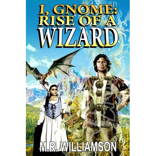 I, Gnome: Rise of a Wizard