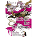 How a Realist Hero Rebuilt the Kingdom (Manga): Omnibus 6