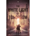 The White Light of Tomorrow
