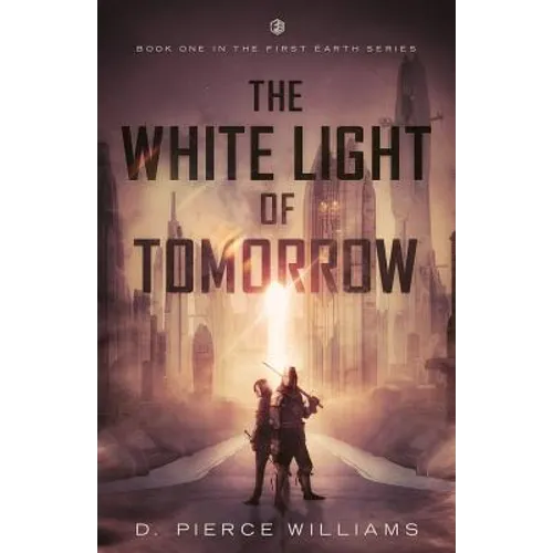The White Light of Tomorrow