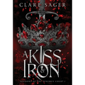 A Kiss of Iron