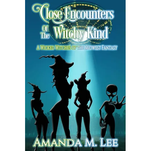 Close Encounters of the Witchy Kind