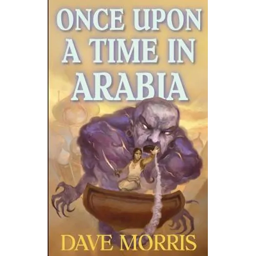 Once Upon A Time In Arabia