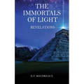 The Immortals Of Light: Revelations