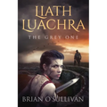 Liath Luachra: The Grey One
