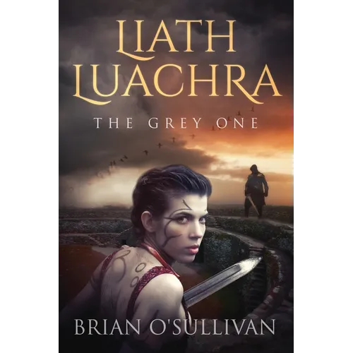 Liath Luachra: The Grey One
