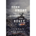 Down Among the Sticks and Bones