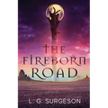 The Fireborn Road