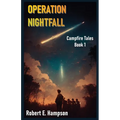 Operation Nightfall: Campfire Tales Book 1