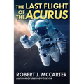 The Last Flight of the Acurus