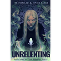 Unrelenting: The Grigori Cycle, Book 1