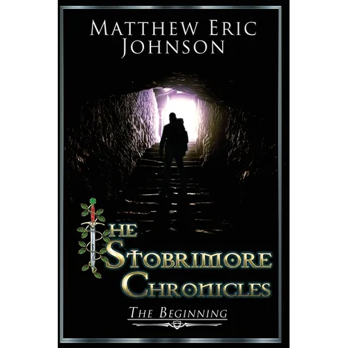 The Stobrimore Chronicles - The Beginning
