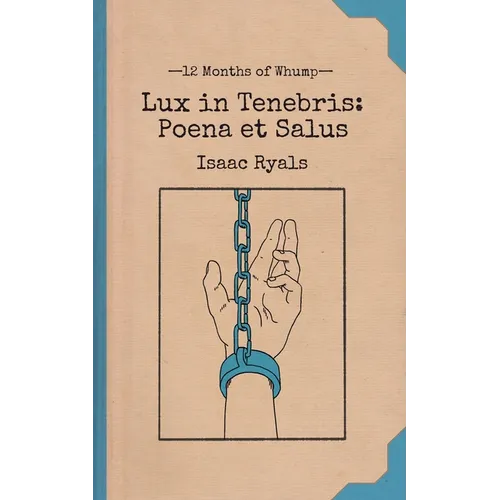 Lux in Tenebris: Poena et Salus